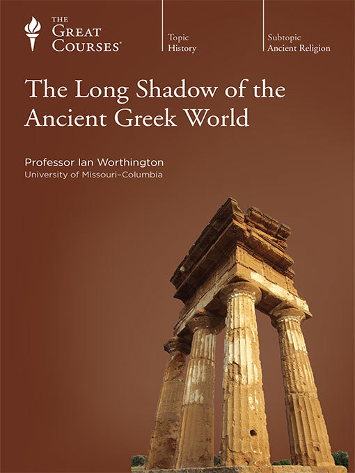 Title details for The Long Shadow of the Ancient Greek World by Ian Worthington - Available